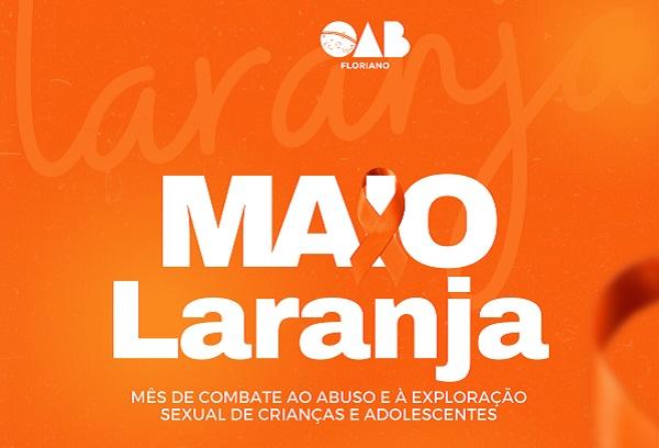 OAB de Floriano realiza nesta quinta-feira manifestação no Dia Nacional do Maio Laranja