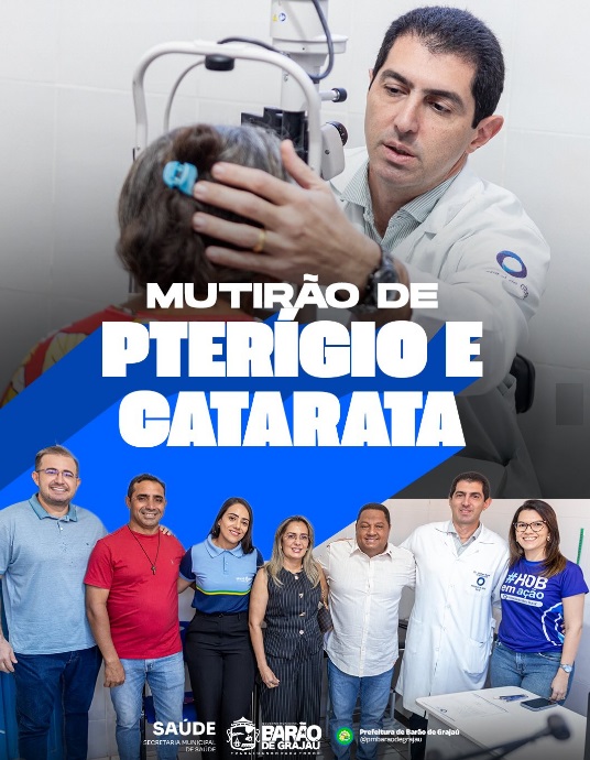 Mutirão de Pterígio e Catarata leva atendimento e esperança à população de Barão de Grajaú