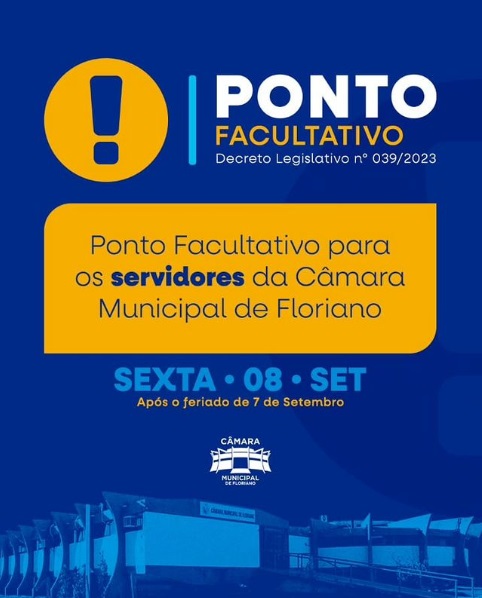 Servidores da Câmara Municipal de Floriano terão ponto facultativo na sexta-feira, 08 de setembro