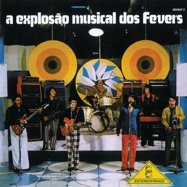 &Aacute;lbum que marcou a explos&atilde;o dos Fevers em 1971 ainda ecoa entre os seguidores do grupo ap&oacute;s 50 anos(Imagem:Reprodu&ccedil;&atilde;o)