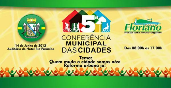 Floriano se prepara para 5&ordf; Confer&ecirc;ncia Municipal das Cidades.(Imagem:Divulga&ccedil;&atilde;o)