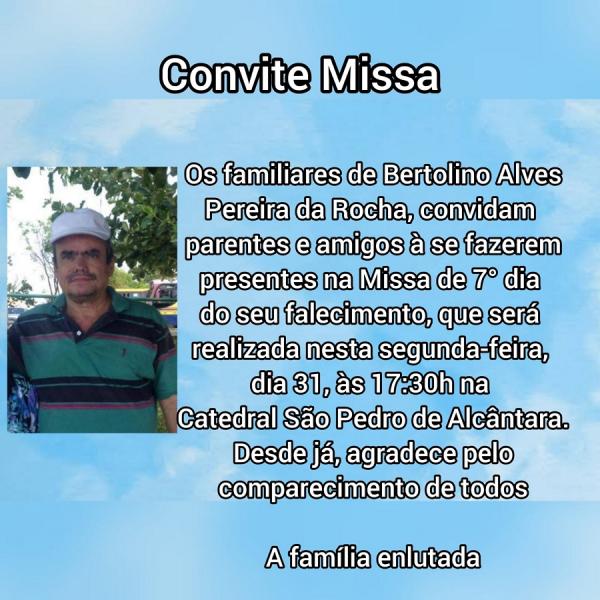 Familiares convidam para missa de sétimo dia de falecimento de Bertolino Alves