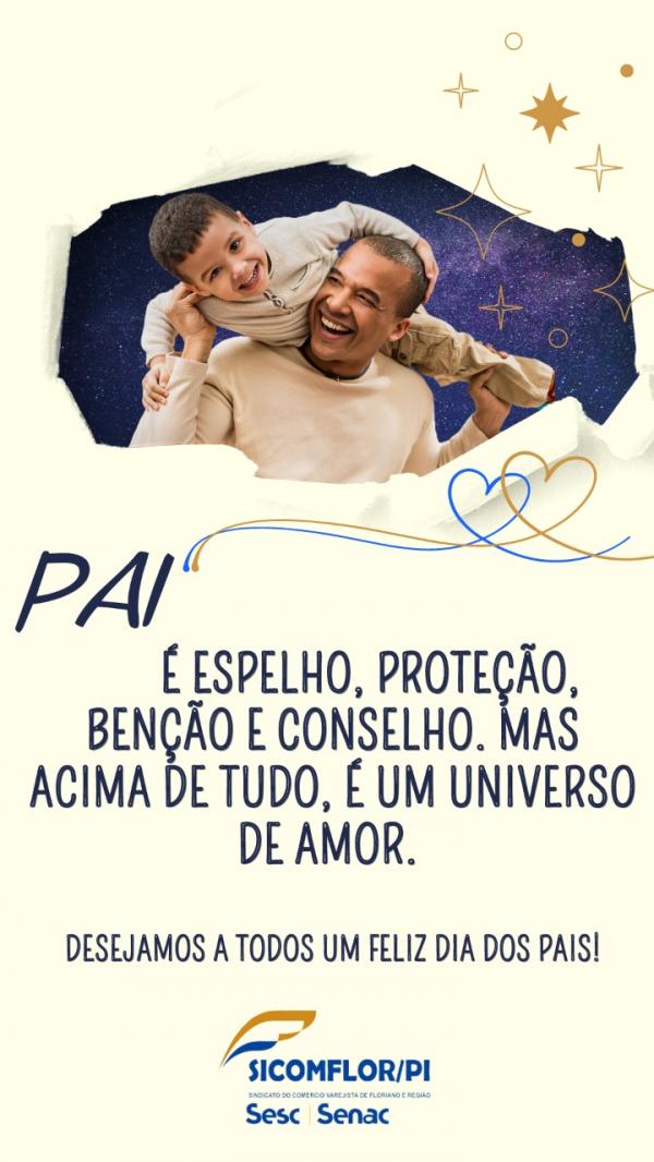 Mensagem SICOMFLOR para o Dia dos Pais(Imagem:Divulga&ccedil;&atilde;o)
