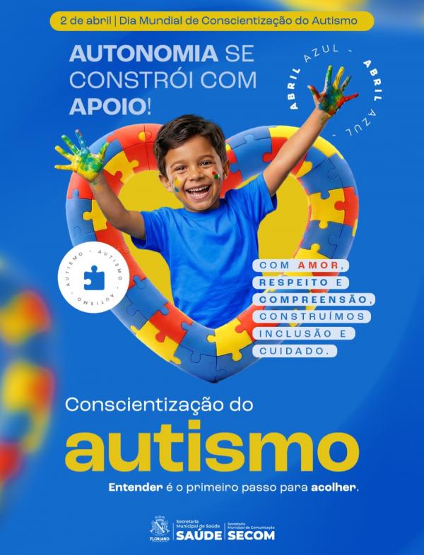 Prefeitura de Floriano destaca importância da inclusão no Dia Mundial de Conscientização do Autismo