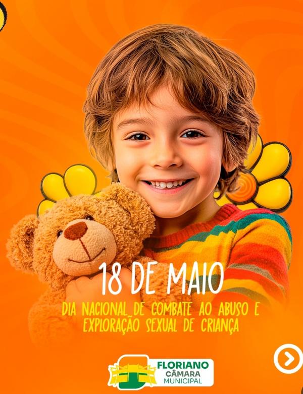 Câmara de Floriano reforça campanha de combate ao abuso e exploração sexual infantil