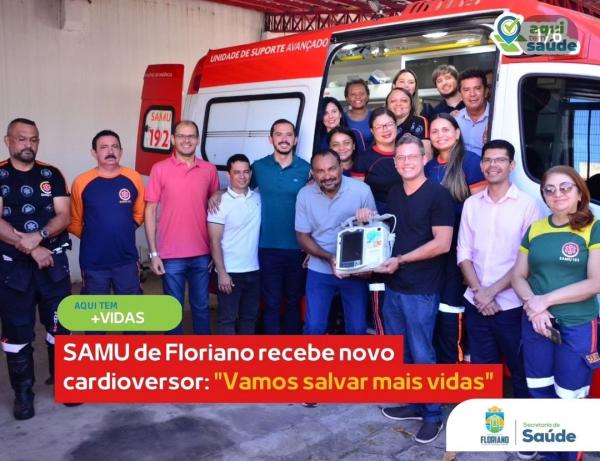 Secretaria de Saúde de Floriano entrega cardioversor ao SAMU para atendimento de emergência