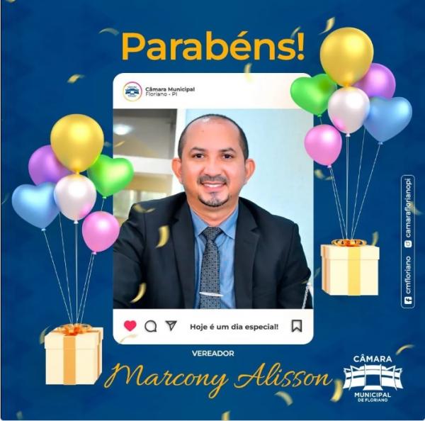 Câmara Municipal de Floriano celebra o aniversário do vereador e secretário Marcony Alisson