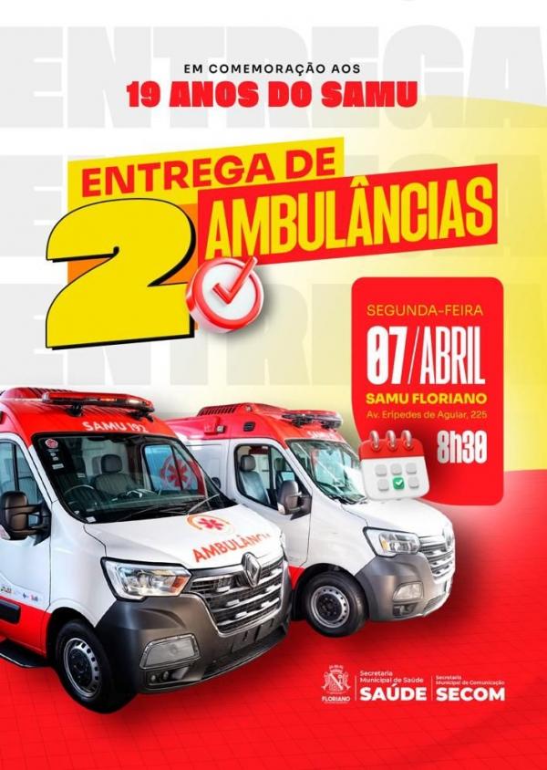 Prefeitura de Floriano realizará entrega de duas ambulâncias em comemoração aos 19 anos do SAMU