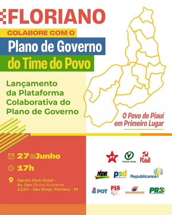 Lançamento da Plataforma do Plano de Governo do Time do Povo acontece neste sábado em Floriano