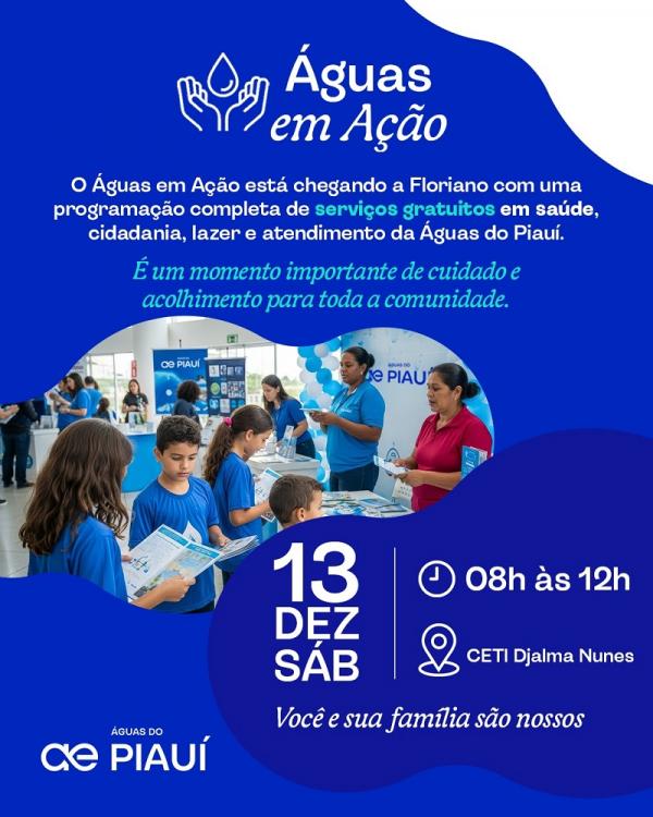 Águas em Ação chega a Floriano com manhã de serviços gratuitos para a comunidade