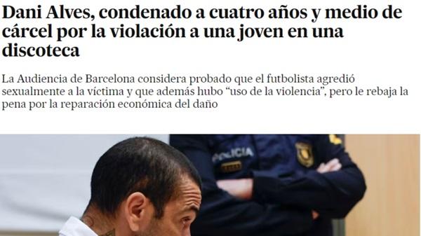 El Pa&iacute;s: Dani Alves, condenado a quatro anos e meio de pris&atilde;o por estupro de jovem em boate(Imagem:El Pa&iacute;s)
