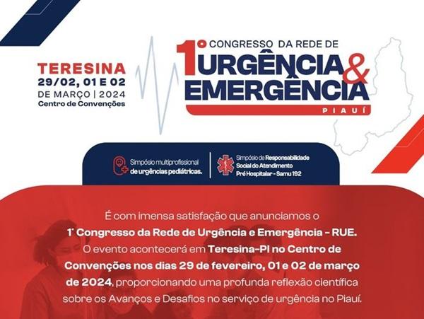 Piauí realiza 1° Congresso da Rede de Urgência e Emergência e abre inscrições