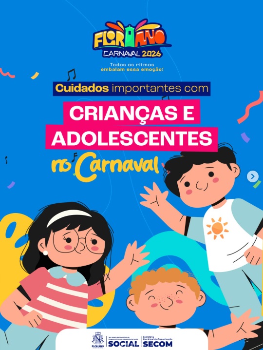 Carnaval com responsabilidade: proteger crianças e adolescentes é dever de todos