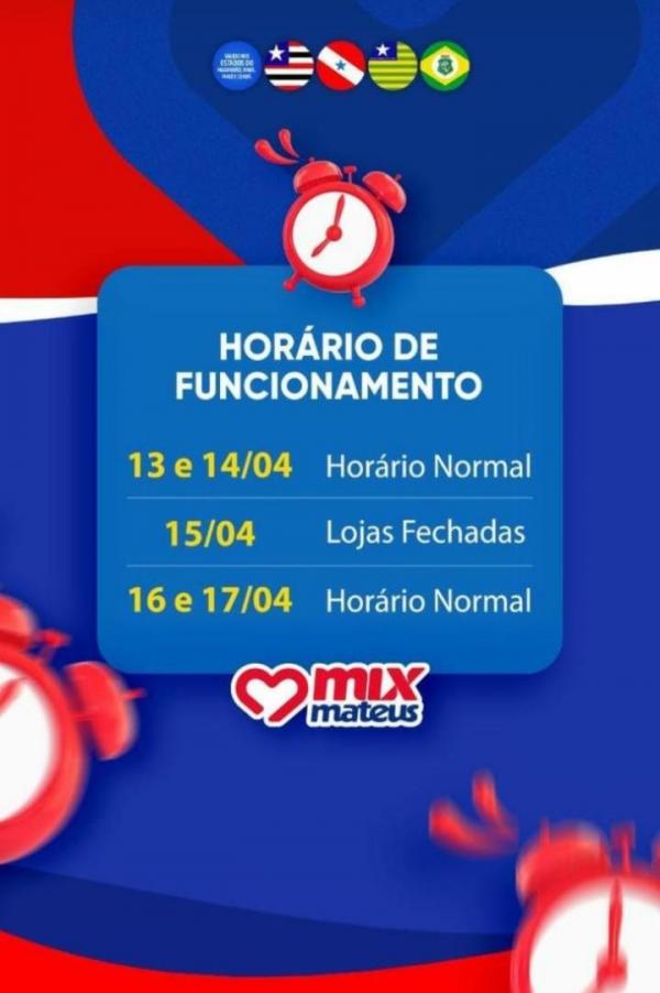 Veja os hor&aacute;rios de funcionamento do Mix Mateus na Semana Santa(Imagem:Divulga&ccedil;&atilde;o)