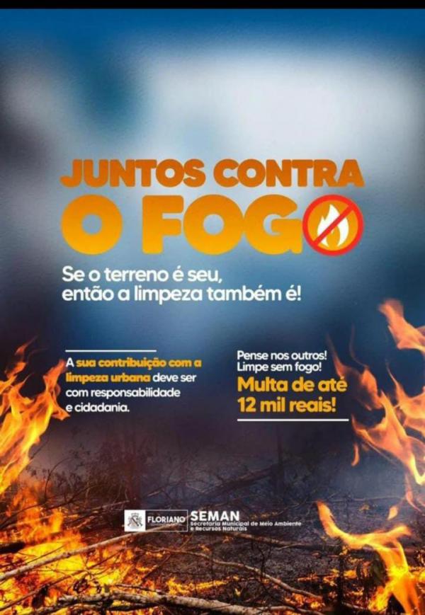 Floriano: SEMAN dá início à campanha "Juntos contra o fogo"