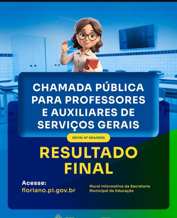 Prefeitura de Floriano divulga o resultado final da chamada pública da educação