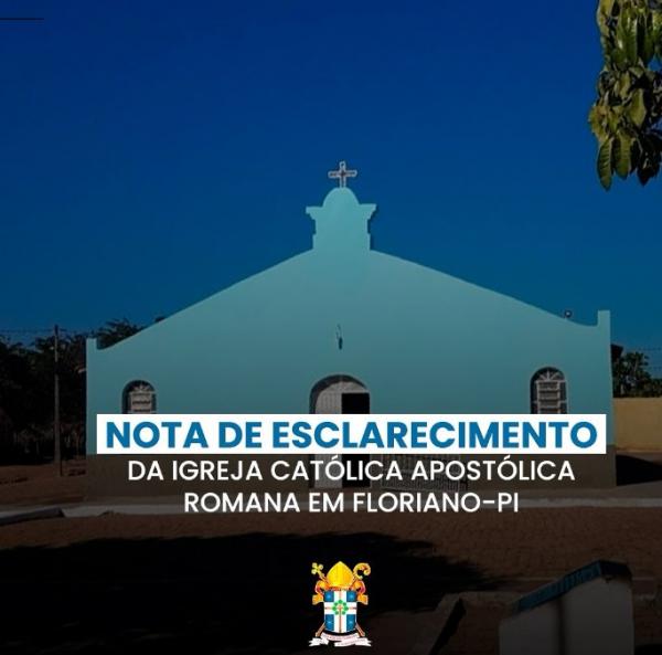 Diocese de Floriano emite nota de esclarecimento sobre missas e sacramentos não reconhecidos
