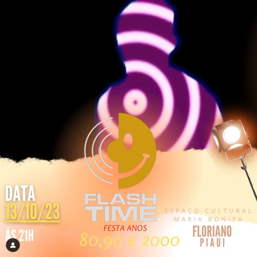 FLASH TIME - A Festa: Parte da renda será destinada à Casa de Acolhimento a Pessoa Idosa em Floriano