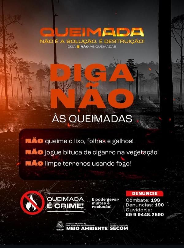 Prefeitura de Floriano alerta: Queimada não é solução, é destruição!