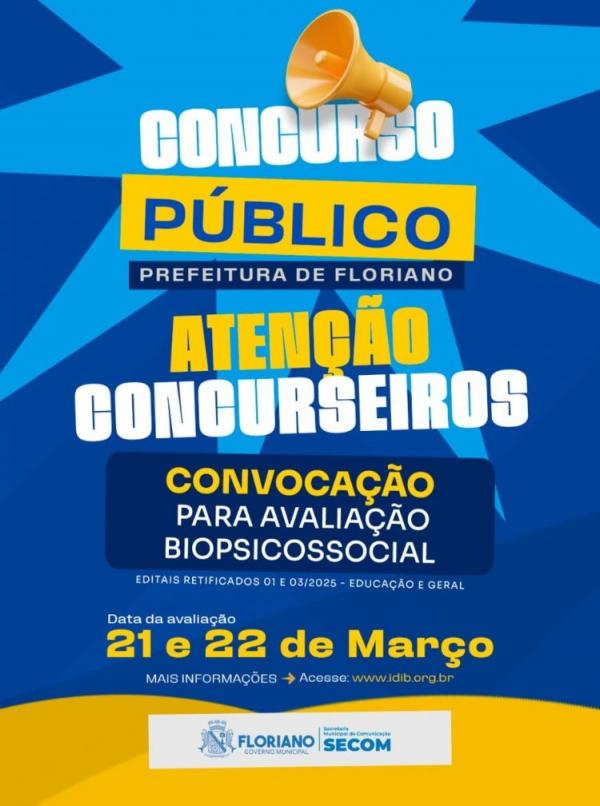 Prefeitura de Floriano convoca candidatos para avaliação biopsicossocial do concurso público
