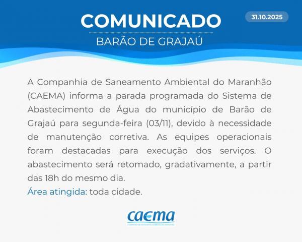 CAEMA realizará manutenção programada no sistema de abastecimento de Barão de Grajaú