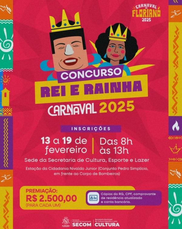 Cultura de Floriano lan&ccedil;a concurso para eleger Rei e Rainha do Carnaval 2025(Imagem:Secom)
