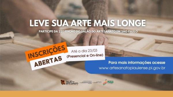 Abertas inscrições para seleção de artesãos piauienses no 22º Salão do Artesanato Raízes Brasileiras