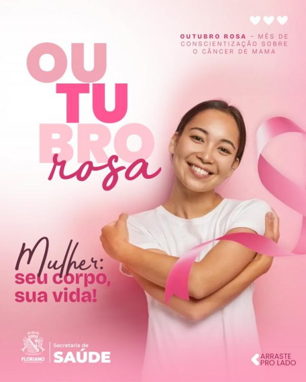 Outubro Rosa: Campanha "Mulher: seu corpo, sua vida" promove autocuidado e prevenção em Floriano