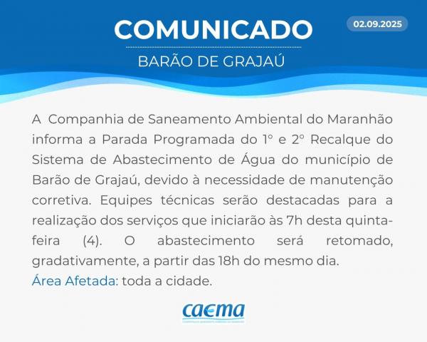 Barão de Grajaú terá abastecimento de água suspenso nesta quinta-feira (04)