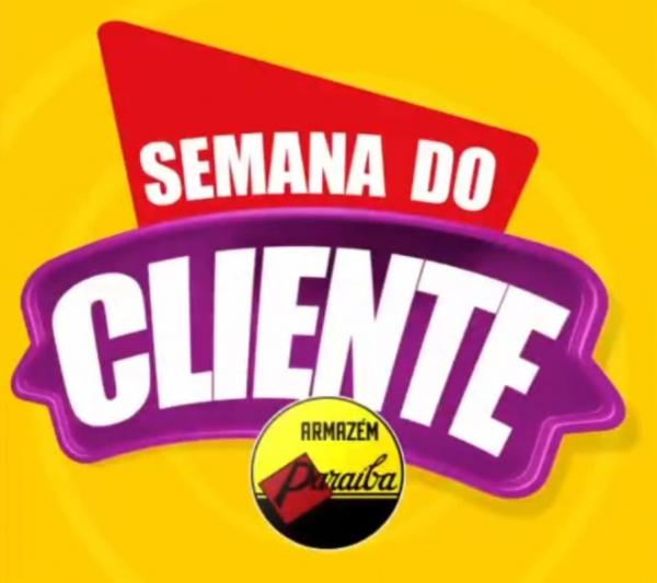Semana do Cliente no Armazém Paraíba de Floriano traz ofertas imperdíveis