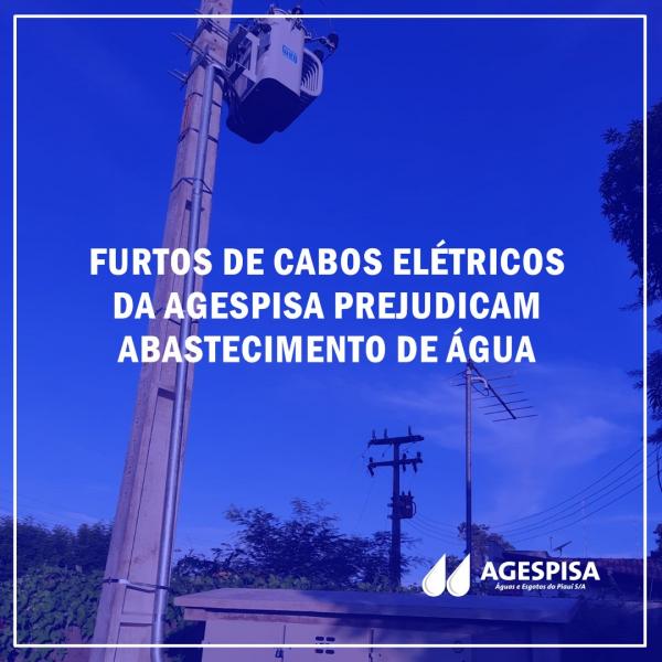 Furtos de cabos elétricos da Agespisa prejudicam abastecimento de água