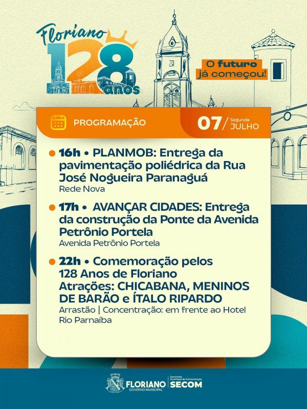  Floriano comemora seus 128 anos com entrega de obras e grande arrast&atilde;o nesta segunda (07)(Imagem:Secom)