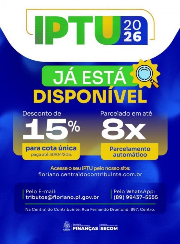 IPTU 2026: Finanças de Floriano altera forma de emissão do imposto para pagamento