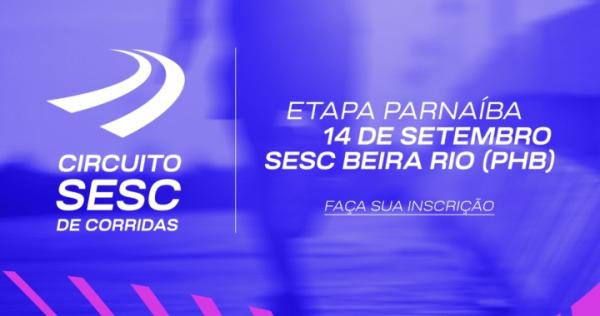 Circuito Sesc de Corridas abre inscrições para etapa em Parnaíba