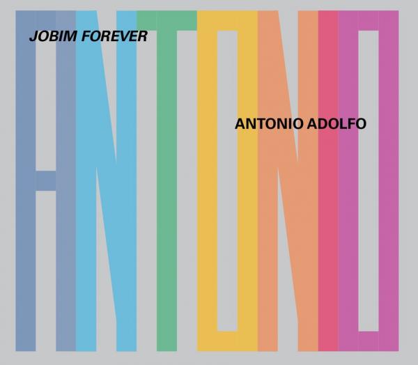 Pianista Antonio Adolfo entra no Tom carioca dos anos 1960 com o álbum Jobim forever
