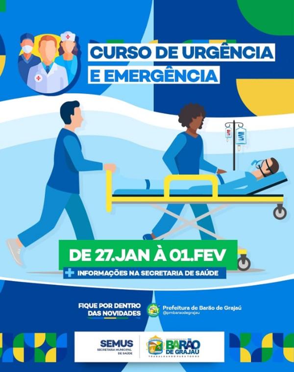 Prefeitura de Barão de Grajaú promove Curso de Urgência e Emergência para profissionais de saúde