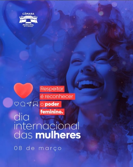 Câmara Municipal de Floriano homenageia e celebra o Dia Internacional da Mulher