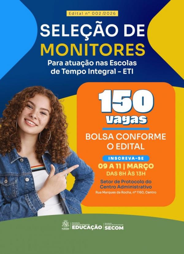 Educação de Floriano lança edital para seleção de monitores que atuarão em escolas de tempo integral