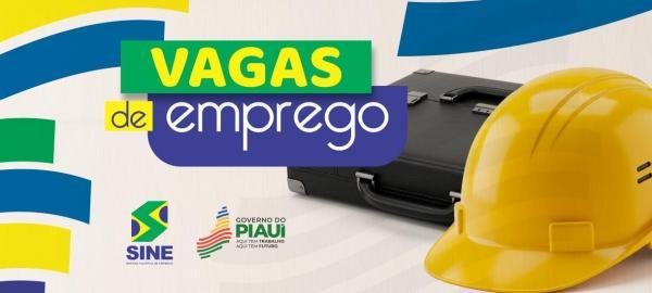 Sine divulga 210 oportunidades de emprego para Teresina e interior do estado nesta terça (7)