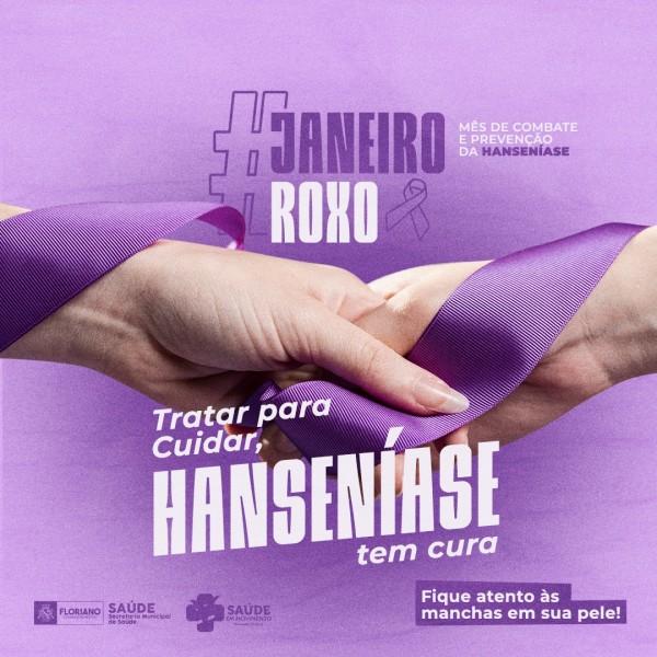 Campanha Janeiro Roxo alerta para a conscientização sobre a hanseníase