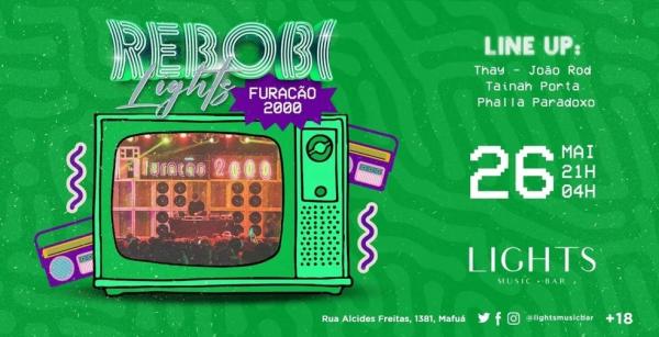  Festa Rebobilights, na Lights Music Bar.(Imagem:Divulga&ccedil;&atilde;o )