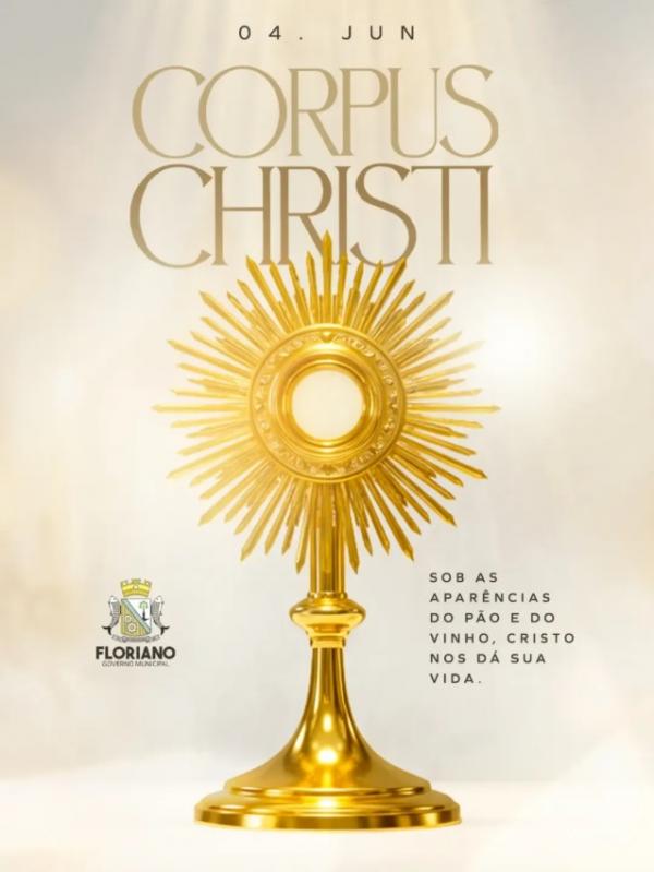 Prefeitura de Floriano destaca mensagem de fé e união durante celebração de Corpus Christi