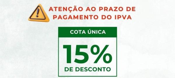 Desconto de 15% no IPVA 2025 segue até esta sexta (31)
