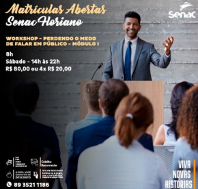 Workshop "Perdendo o medo de falar em público" acontece neste sábado no Senac de Floriano