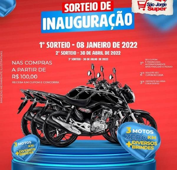 "Sorteio de Inauguração" do São Jorge Super vai sortear três motos e diversos brindes em Floriano