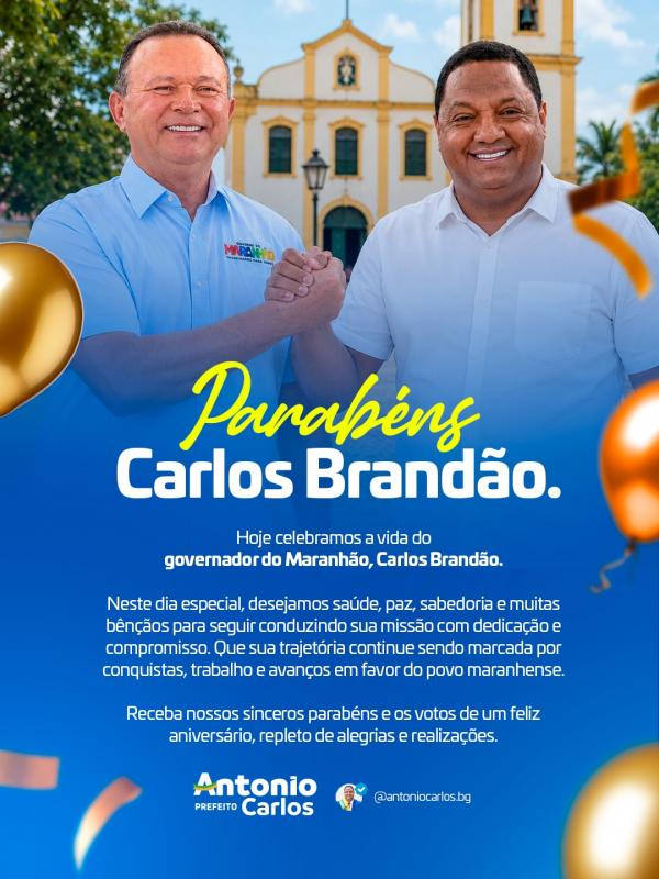 Prefeito Ant&ocirc;nio Carlos parabeniza governador Carlos Brand&atilde;o pelo anivers&aacute;rio.(Imagem:Divulga&ccedil;&atilde;o)