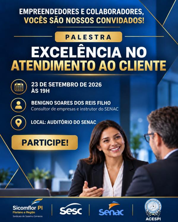 SICOMFLOR promove palestra sobre excelência no atendimento ao cliente em Floriano