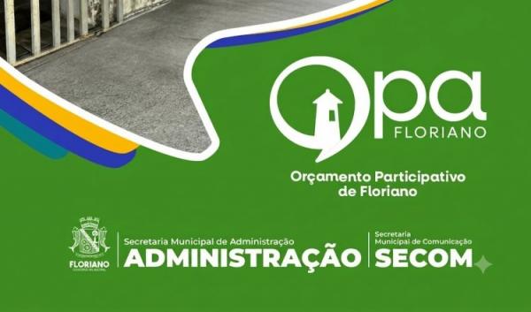 Resultado do OPA em Floriano consolida participação popular no investimento do dinheiro público