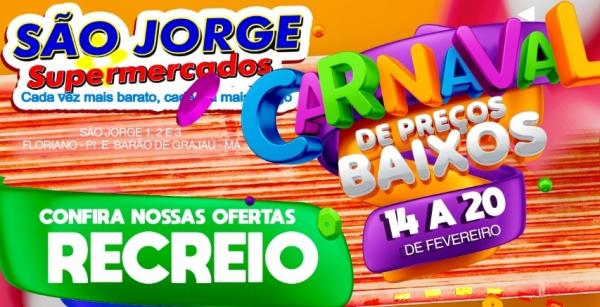 Confira o "Carnaval de preços baixos" do São Jorge Supermercados