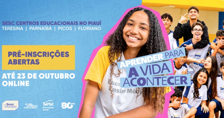 Sesc no Piauí abre o seu período de pré-inscrição dos Sesc Centros Educacionais
